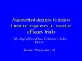 Augmented designs to assess immune responses in vaccine efficacy trials