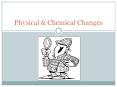 Science 9 - Physical Changes and Chemical Changes in Matter