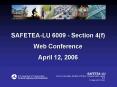 SAFETEALU 6009 Section 4f Web Conference April 12, 2006