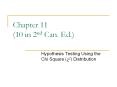 Hypothesis Testing Using the Chi Square 2 Distribution