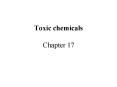 Toxic chemicals Chapter 17
