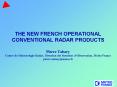 THE NEW FRENCH OPERATIONAL CONVENTIONAL RADAR PRODUCTS Pierre Tabary Centre de Mtorologie Radar, Dir