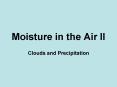 Moisture in the Air II