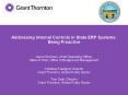 Addressing Internal Controls in State ERP Systems:  Being Proactive  Aaron Erickson, Chief Operating Officer State of Ohio, Office of Budget and Management Christian Fuellgraf, Director Grant Thornton, Global Public Sector Tom Dale, Director Grant