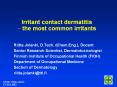 Irritant contact dermatitis the most common irritants