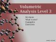 Volumetric Analysis Level 3