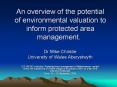 An overview of the potential of environmental valuation to inform protected area management'