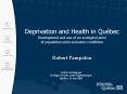 Deprivation and Health in Qubec Development and use of an ecological proxi of population socioeconom