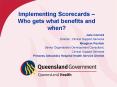 Implementing Scorecards Who gets what benefits and when