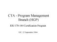 CTA Program Management Branch HGP