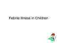 Febrile Illness in Children