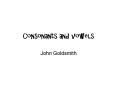 Consonants and vowels