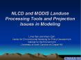 NLCD and MODIS Landuse Processing Tools and Projection Issues in Modeling