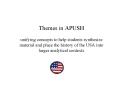 Themes in APUSH unifying concepts to help students synthesize material and place the history of the