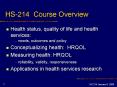 Health status, quality of life and health services: