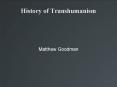 History of Transhumanism