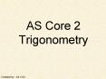 AS Core 2 Trigonometry