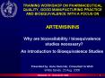 TRAINING WORKSHOP ON PHARMACEUTICAL QUALITY, GOOD MANUFACTURING PRACTICE AND BIOEQUIVALENCE WITH A F