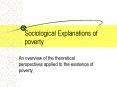 Sociological Explanations of poverty