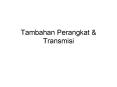 Tambahan Perangkat