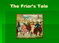 The Friars Tale