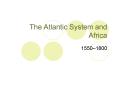 The Atlantic System and Africa
