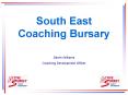 South East Coaching Bursary