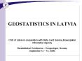 GEOSTATISTICS IN LATVIA