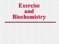 Exercise and Biochemistry