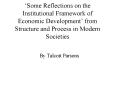 Some Reflections on the Institutional Framework of Economic Development from Structure and Process i