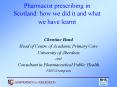 Pharmacist prescribing in Scotland: how we did it and what we have learnt