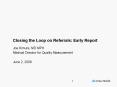 Closing the Loop on Referrals: Early Report