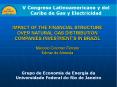 IMPACT OF THE FINANCIAL STRUCTURE OVER NATURAL GAS DISTRIBUTION COMPANIES INVESTMENTS IN BRAZIL Marc