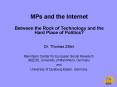 MPs and the Internet Between the Rock of Technology and the Hard Place of Politics