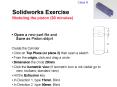 Solidworks Exercise Modeling the piston 30 minutes