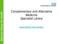 Complementary and Alternative Medicine Specialist Library www'library'nhs'ukcam