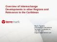 Overview of Interexchange Developments in other Regions and Relevance to the Caribbean