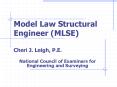 Model Law Structural Engineer MLSE Cheri J' Leigh, P'E'