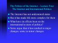 The Politics of the Internet Lecture Four The Internet and International Politics