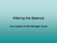 Altering the Balance