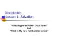 Discipleship Lesson 1: Salvation