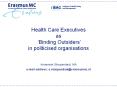 Health Care Executives as Binding Outsiders in politicised organisations