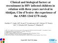 Clinical and biological factors at recruitment in HIV infected children in relation with three years