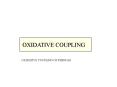 OXIDATIVE COUPLING