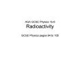 AQA GCSE Physics 1b6 Radioactivity