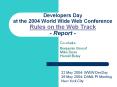Developers Day at the 2004 World Wide Web Conference Rules on the Web Track Report