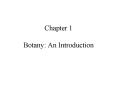 Chapter 1 Botany: An Introduction