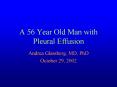 A 56 Year Old Man with Pleural Effusion