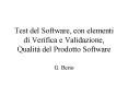 Test del Software, con elementi di Verifica e Validazione, Qualit del Prodotto Software