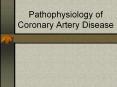 Pathophysiology of Coronary Artery Disease